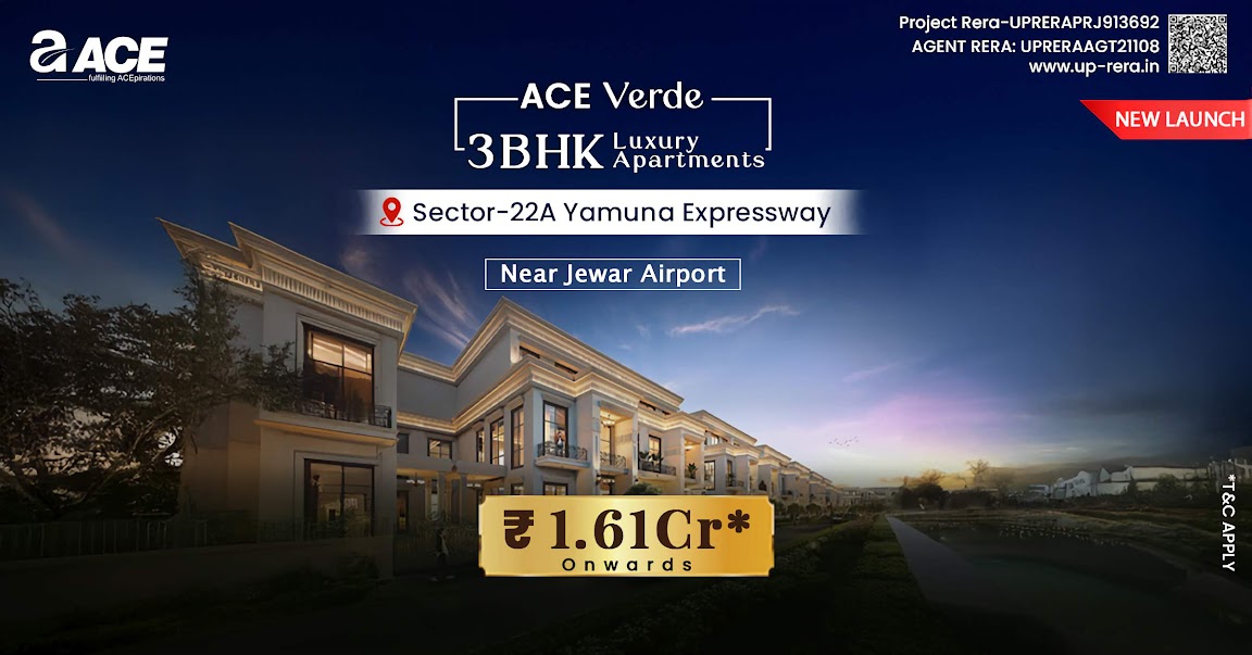 Live Luxury at Ace Verde – New Launch in Yamuna Expressway