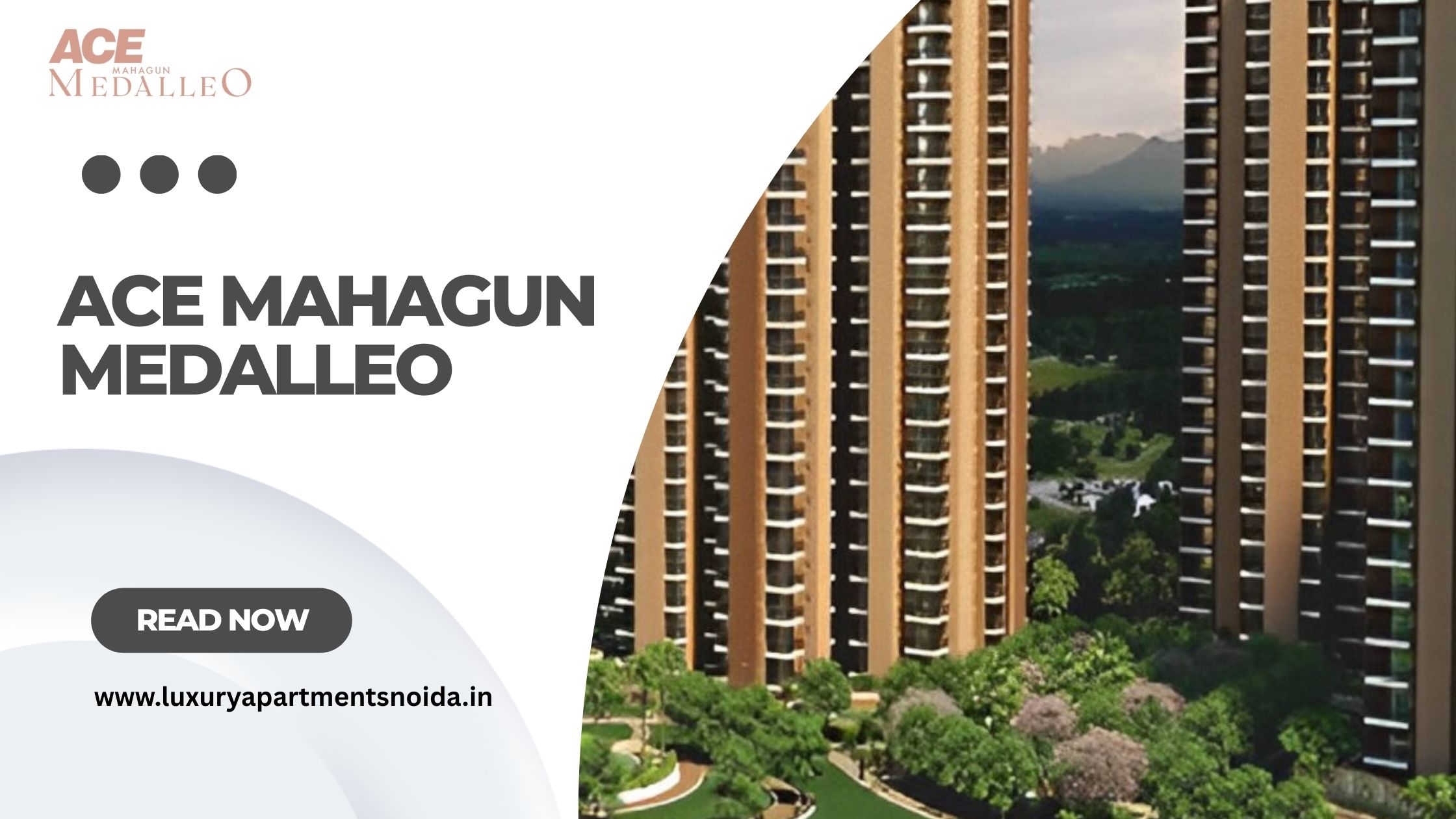 ACE Mahagun Medalleo – Spacious Homes with World-Class Amenities