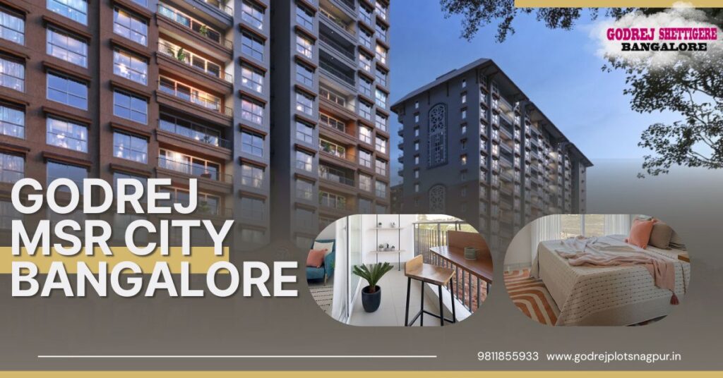 Godrej MSR City Bangalore